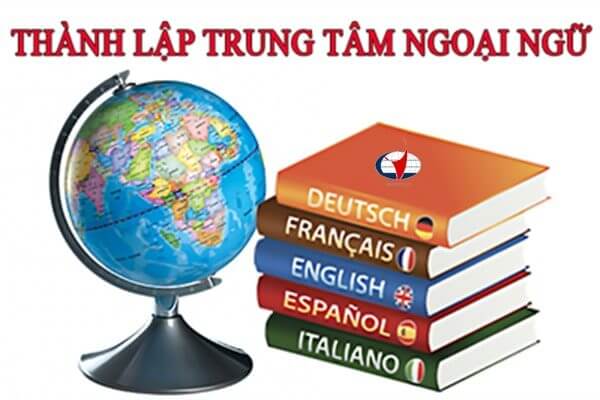 Thành lập trung tâm ngoại ngữ