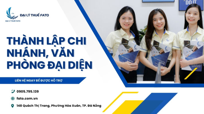 Thành lập chi nhánh, văn phòng đại diện